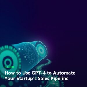 Automatiza el Pipeline de Ventas de tu Startup con GPT-4 y Zapier