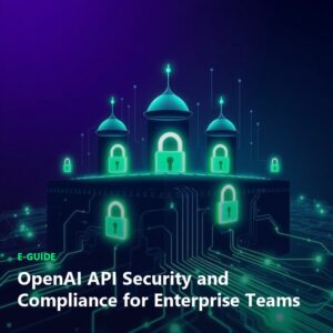 Seguridad y Cumplimiento de la OpenAI API para Equipos Enterprise