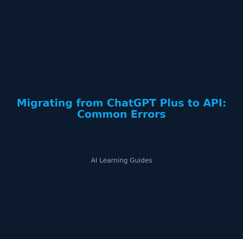 Migrar de ChatGPT Plus a la API de OpenAI sin errores