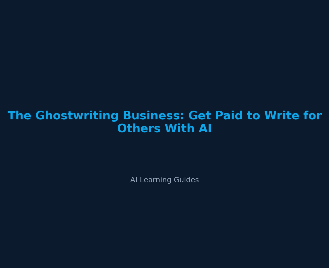 El Negocio del Ghostwriting: Gana Dinero Escribiendo para Otros con IA - ailearningguides.com