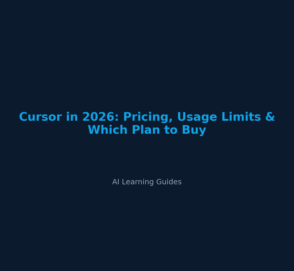 Cursor in 2026: Pricing, Usage Limits & Which Plan to Buy - ailearningguides.com